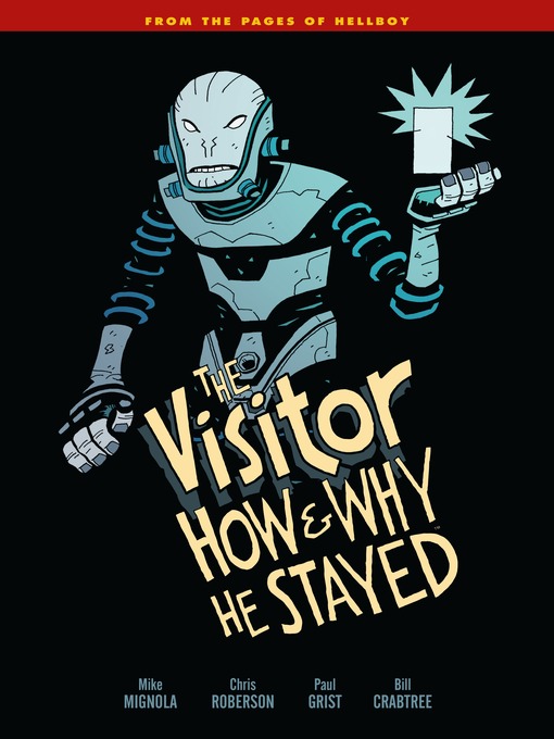 Title details for The Visitor: How and Why He Stayed by Mike Mignola - Available
